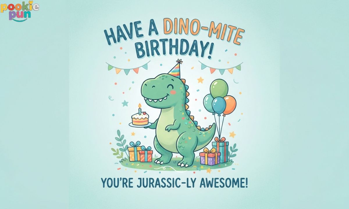 Dinosaur Birthday Puns